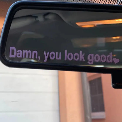 Damn You Look Good Araç Ayna Stickerı - Sticker Master Sticker Master
