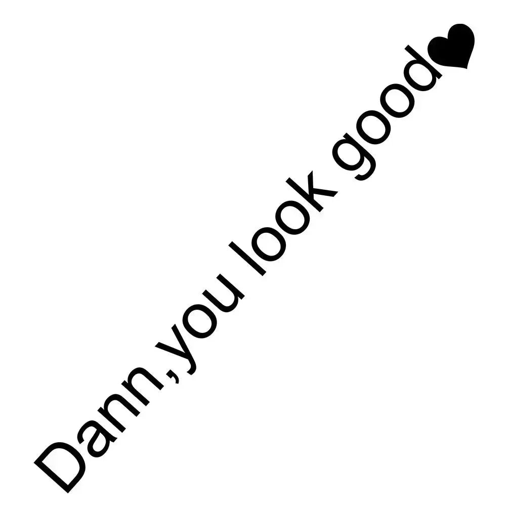 Damn You Look Good Araç Ayna Stickerı - Sticker Master Sticker Master