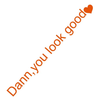 Damn You Look Good Araç Ayna Stickerı - Sticker Master Sticker Master