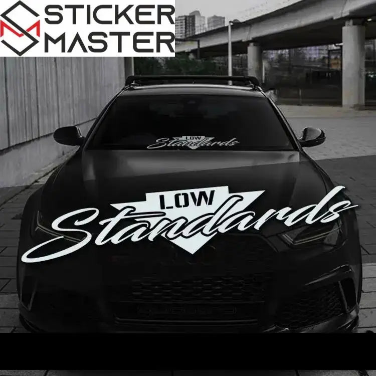 Low Standards Ön Cam Sticker | Modifiye ve Basık Araç Sticker Master